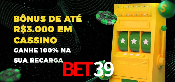 bet39 melhor bônus de depósito